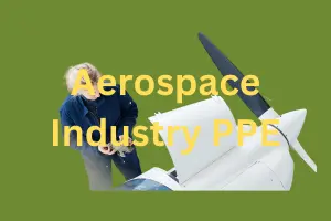 Top 10 Aerospace Industry PPE and Manufacturers: Ensuring Safety in Space