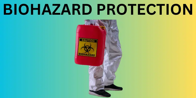 Biohazard Protection Equipment