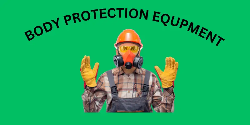 Body Protection Equipment