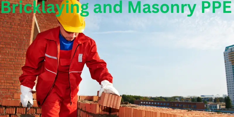 Bricklaying and Masonry PPE 1 Bricklaying and Masonry PPE