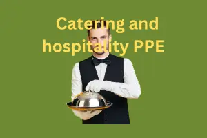 Top 10 Catering and Hospitality PPE and Manufacturers: A Comprehensive Guide