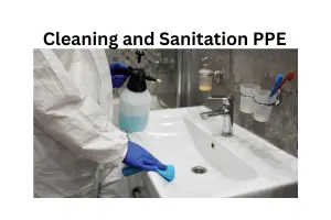Top 10 Cleaning and Sanitation PPE Manufacturing Companies: Ensuring Safety and Hygiene