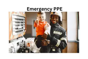 Emergency Personal Protective Equipment: Types, Uses, and Top Manufacturers