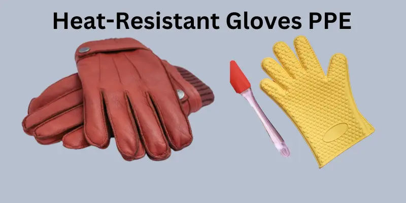 Heat-Resistant Gloves PPE