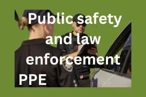 Top 10 Public Safety and Law Enforcement PPE and Manufacturers: Safeguarding Our Heroes