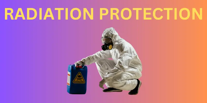 Radiation Protection