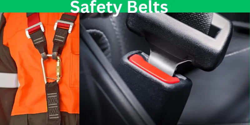 Safety Belts Safety Belts