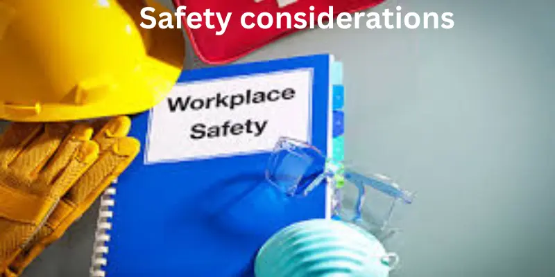 Safety considerations and tools
