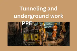 Top10 Tunneling and Underground Work PPE and Manufacturers: Essential Protection for Safety