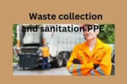 Top 10 Waste Collection and Sanitation PPE and Manufacturers: Ensuring Safety and Hygiene