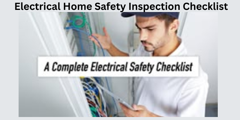 A electrical home safety inspection checklis
