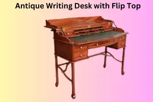 Antique Writing Desk with Flip Top: A Complete Expert Guide
