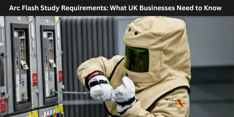 arc flash study requirements what uk businesses need to know Arc Flash Study Requirements: What UK Businesses Need to Know