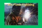 Arc Flash Clothing and Top 10 Manufacturers: A Comprehensive Guide