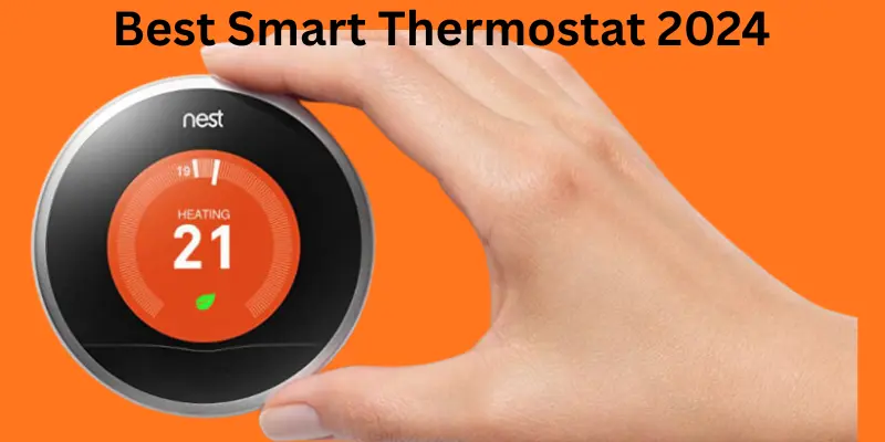 Best Smart Thermostat 2024 Working
