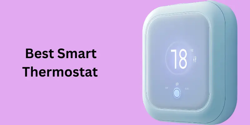 Best Smart Thermostat Working