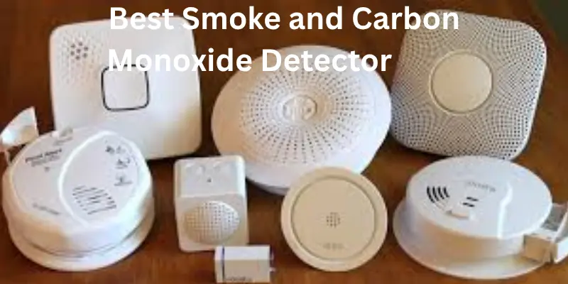 best smoke and carbon monoxide detectors Best Smoke and Carbon Monoxide Detectors