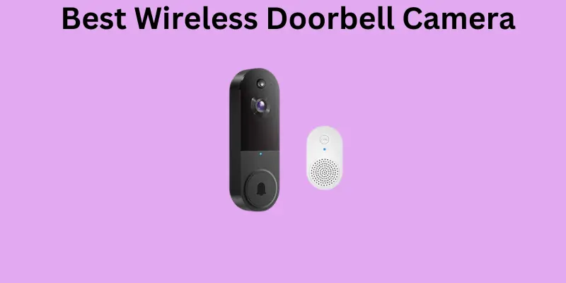 Best wireless doorbell cameras