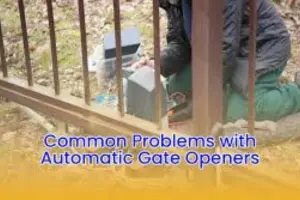 Common Automatic Gate Sensor Problems and How to Solve Them