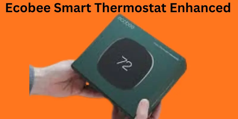 ecobee smart thermostat enhanced sample Ecobee smart thermostat enhanced sample