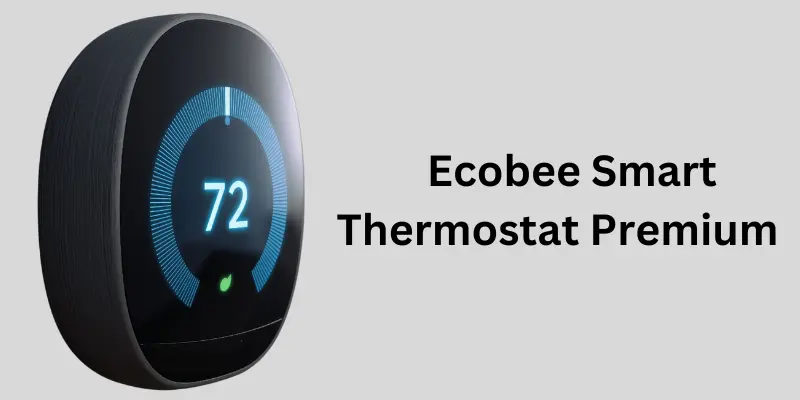 ecobee smart thermostat premium Ecobee smart thermostat premium