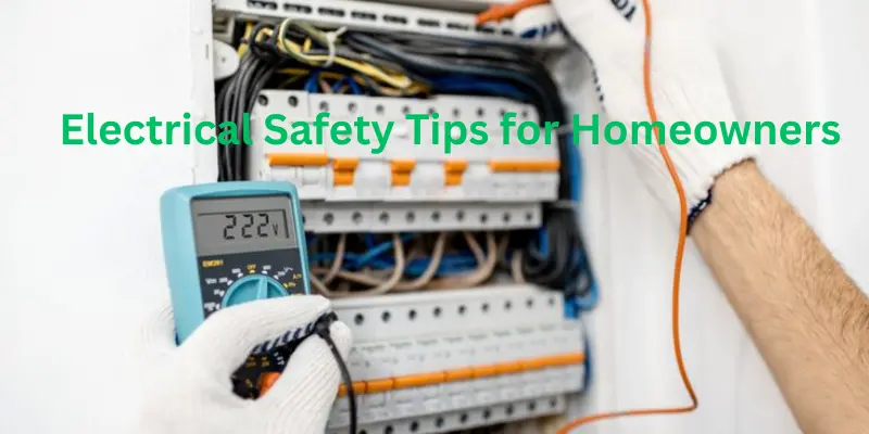 Electrical safety tips for homeowners and wiring