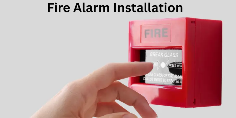 fire alarm Installing Fire Alarm Installing