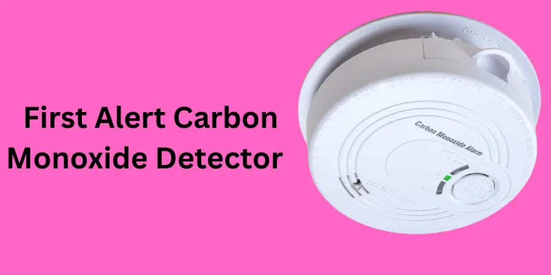 first alert carbon monoxides detector First Alert Carbon Monoxide's Detector