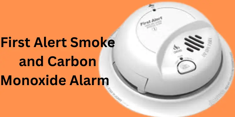First Alert Smoke's and Carbon Monoxide Alarm