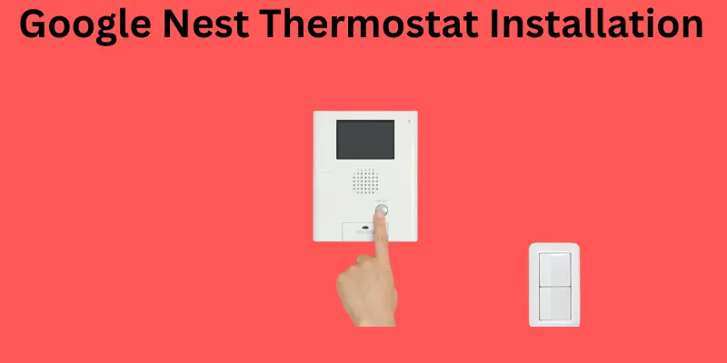 google nest thermostat installation fixing