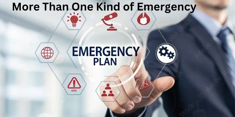 More than one kind of emergency plan