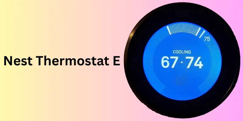 Nest Thermostat E