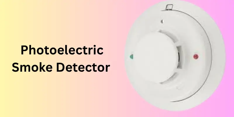 photoelectric smoke detectors Photoelectric Smoke Detectors