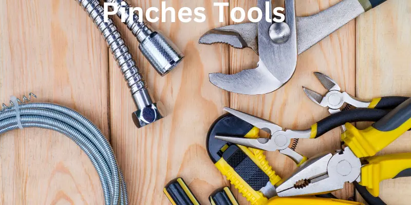 pinches tool pinches tool