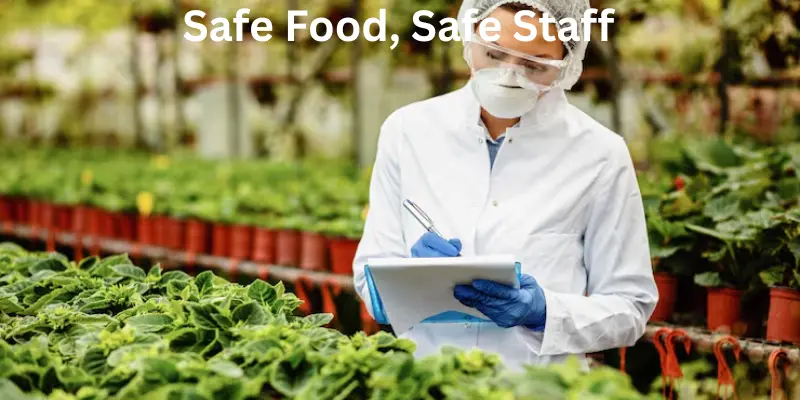 Safe Food, Safe Staff food safety