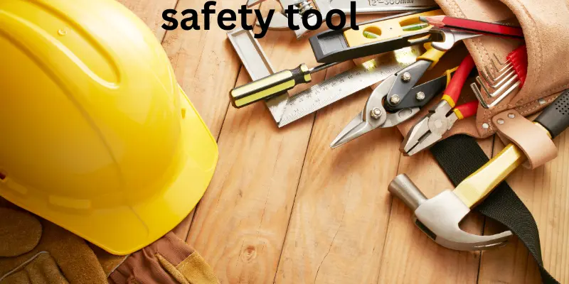 safety tool 1 safety tool