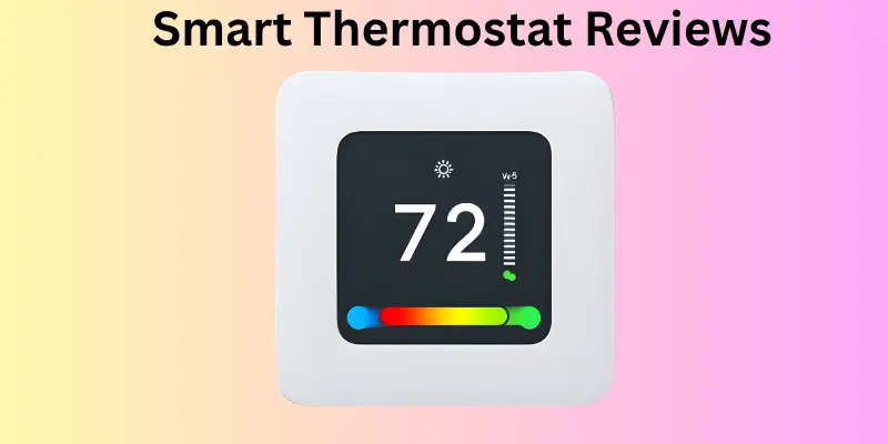 smart thermostat reviews and setting smart thermostat reviews and setting