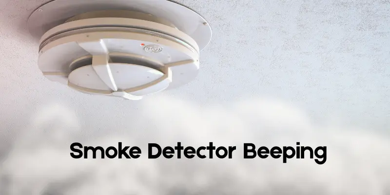smoke detector beeps Smoke Detector Beeps