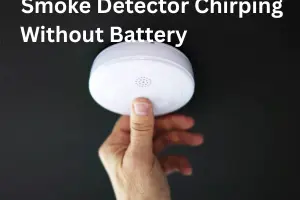 Smoke Detector Chirping Without Battery