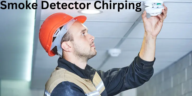 Smoke Detector Chirping