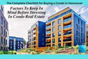 The Complete Checklist for Buying a Condo in Vancouver